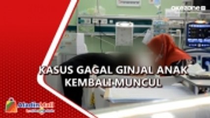 2 Kasus Gagal Ginjal Akut pada Anak Kembali Muncul di Jakarta