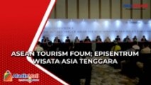 Asean Tourism Foum; Episentrum Wisata Asia Tenggara
