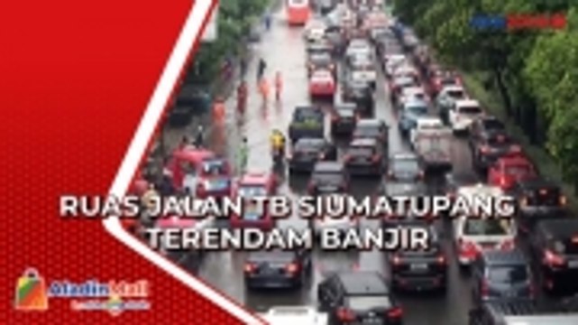 Diguyur Hujan Lebat, Ruas Jalan TB Siumatupang Terendam Banjir Arus Lalin Sempat Lumpuh