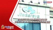 11 Perusahaan Masuk Dalam Kategori Pengawasan Khusus OJK