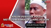 Viral, Anggota Provos Sebut Oknum Penyidik Polda Metro Jaya Minta Uang Pelicin Rp100 Juta