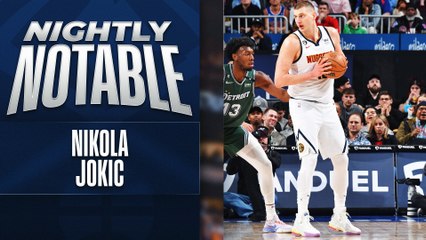 Nightly Notable: Nikola Jokic | March 16