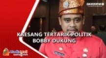 Kaesang Pangarep Berniat Terjun Politik, Bobby Nasution Beri Dukungan