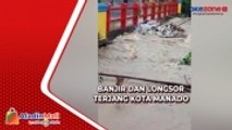 Banjir dan Longsor Terjang Kota Manado, 1 Warga Meninggal