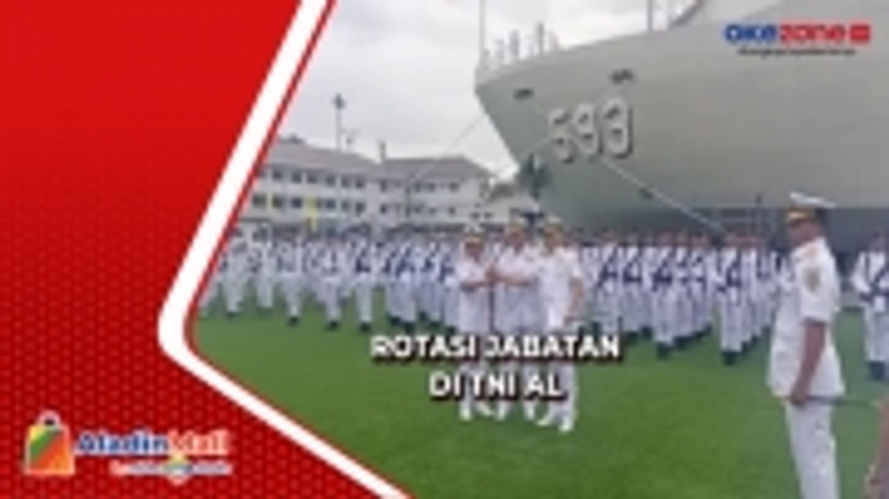 Regenerasi Di TNI AL, KSAL Rotasi Jabatan Strategis - Video Dailymotion