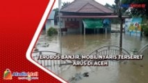 Nekat Terobos Banjir, Mobil Nyaris Terseret Arus di Aceh