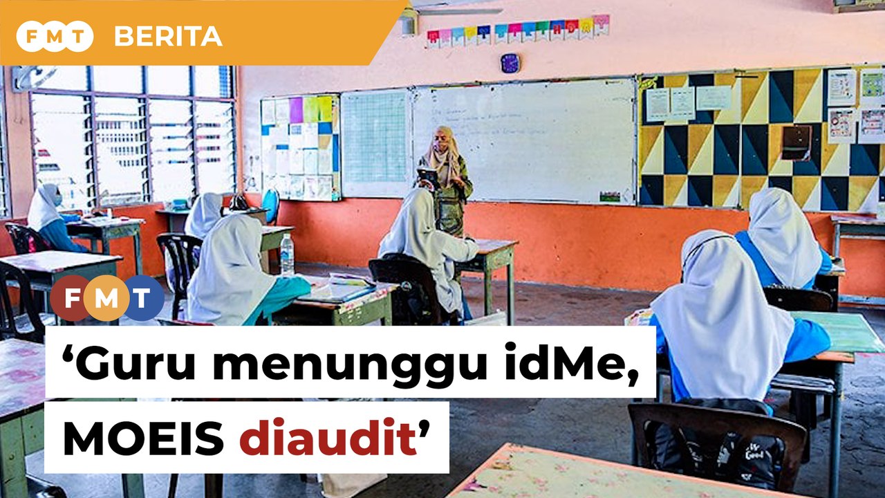 Ratusan ribu guru menunggu idMe, MOEIS diaudit, kata Ahli Parlimen PH