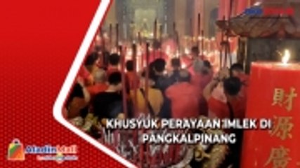 Merasakan Khusyuknya Perayaan Imlek di Pangkalpinang