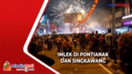Melihat Kemeriahan Perayaan Imlek di Pontianak dan Singkawang