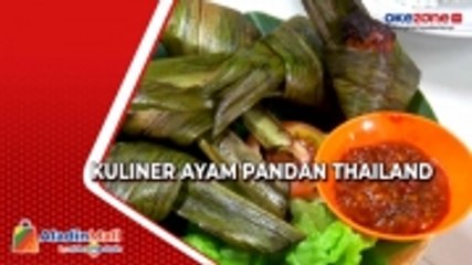 Download Video: Ayam Pandan Thailand, Kuliner Negeri Gajah Putih yang Menggugah Selera