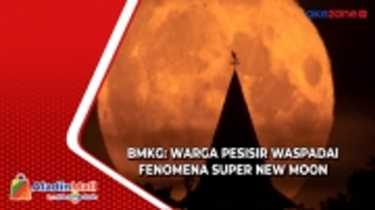 BMKG Minta Warga Pesisir Waspadai Fenomena Super New Moon, Apa Itu?