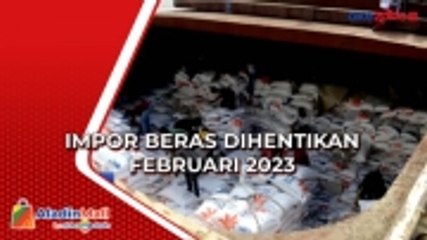 Impor Beras Dihentikan Februari 2023