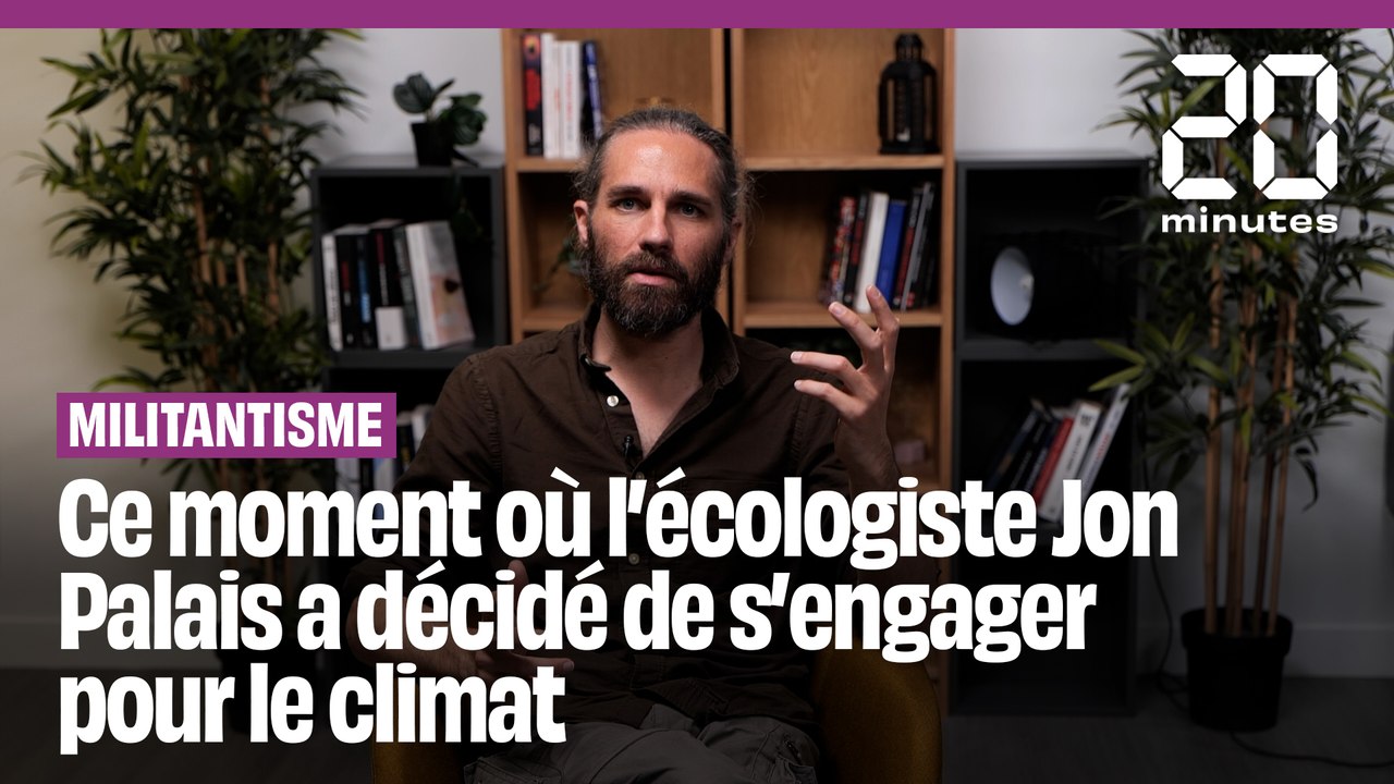 Ce moment où le militant écologiste Jon Palais s'est engagé pour le climat