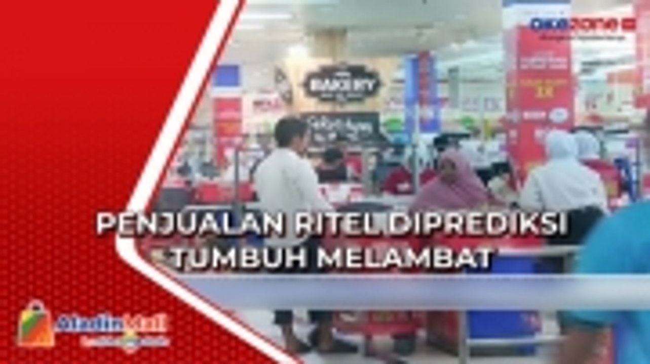 Penjualan Ritel Diprediksi Tumbuh Melambat