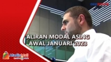 Aliran Modal Asing Awal Januari 2023 Capai Rp8,05 Triliun