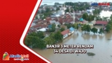 Download Video: Banjir Setinggi 3 Meter Rendam 34 Desa di Wajo, Warga Alami Kesulitan Air Bersih