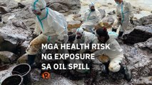 Ano ang health risks ng exposure sa oil spills?