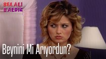 Beynini mi arıyordun Arzu - Belalı Baldız