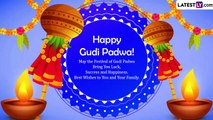 Happy Gudi Padwa 2023 Greetings: Quotes, Wishes, Images and Messages To Share on This Auspicious Day
