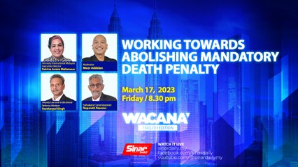 [LIVE] WORKING TOWARDS ABOLISHING MANDATORY DEATH PENALTY