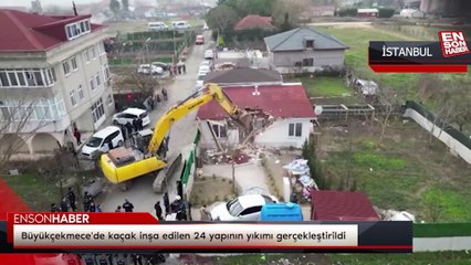 Büyükçekmece'de kaçak inşa edilen 24 yapının yıkımı gerçekleştirildi