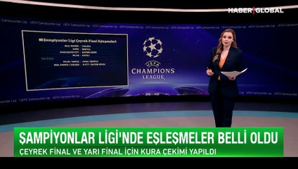 Şampiyonlar Ligi'nde çeyrek ve yarı final eşleşmeleri belli oldu