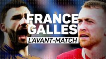 5e j. - France vs. Pays de Galles, l’avant-match