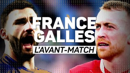 5e j. - France vs. Pays de Galles, l’avant-match