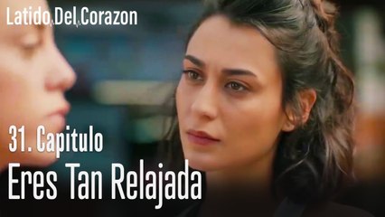 Eres tan relajada - Latido Del Corazon Capitulo 31