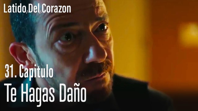 No hay necesidad que te hagas daño - Latido Del Corazon Capitulo 31
