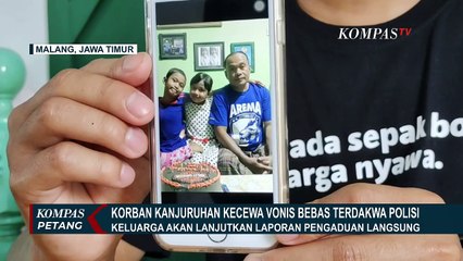 Download Video: Keluarga Korban Kecewa dengan Vonis Bebas 2 Terdakwa Polisi Tragedi Kanjuruhan!