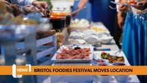 Bristol March 13 Headlines: Bristol foodies festival has moved locations