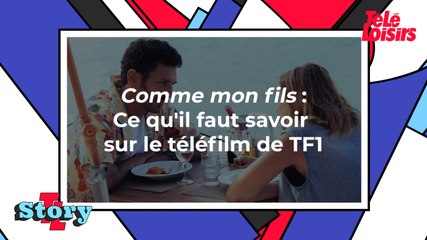 Comme mon fils (TF1) : ce qu'il faut savoir sur le téléfilm
