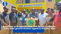 Remember us in appointments, UDA former candidates in the 2022 general elections appeal to President Ruto