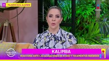 Kalimba reacciona a señalamientos de Melissa Galindo por presunto acoso