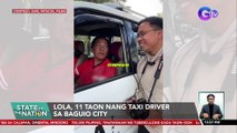 Lola, 11 taon nang taxi driver sa Baguio City | SONA