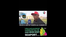 Labour Party Presidential Candidate Peter Obi At Ibom Seaport In Akwa Ibom State