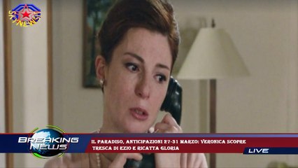 Il Paradiso, anticipazioni 27-31 marzo:  ritorna, Gemma vuole sposare Roberto