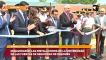 Inauguraron las instalaciones de la universidad de las fuerzas de seguridad de Misiones