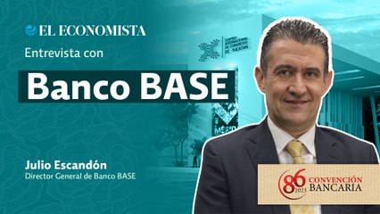 Convención Bancaria 2023 | Entrevista con Julio Escandón, Director General de Banco BASE
