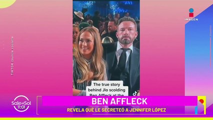 Ben Affleck revela qué le secreteó a JLo