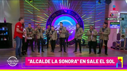 'Alcalde la Sonora' toca 'Locura Secreta'