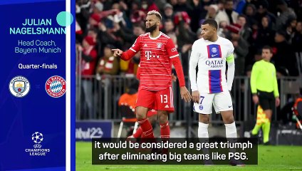 Nagelsmann delighted with Bayern's unlucky UCL draw