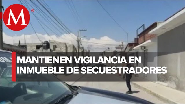 En Edomex, autoridades vigilan inmueble donde tenían secuestradas a 4 personas