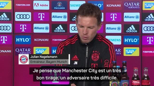 Bayern - Nagelsmann : Manchester City ? Un très bon tirage, un adversaire très difficile