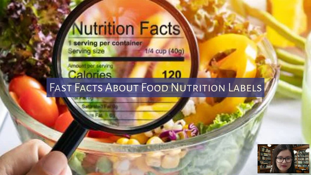 Fast Facts About Food Nutrition Labels