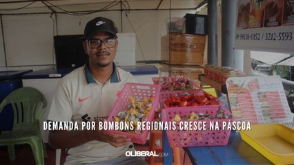 Demanda por bombons regionais cresce na Páscoa