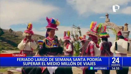 Sector turismo espera reactivarse en Semana Santa tras protestas y bloqueos de carreteras