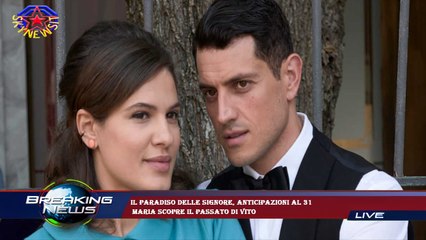 Il Paradiso delle signore, anticipazioni al 31  Maria scopre il passato di Vito