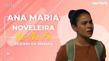 LUI FELIZÃO E SOL CONFUSA: VEJA NOSSO RESUMO DA SEMANA EM 'VAI NA FÉ' | ANAMARIA NOVELEIRA